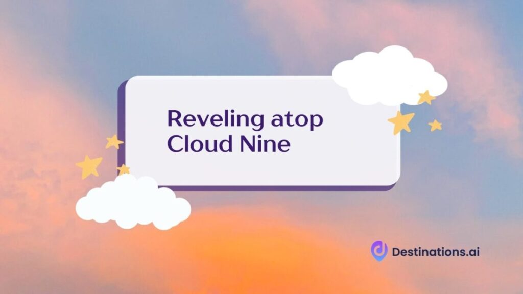 Reveling atop Cloud Nine Caption